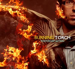 极品PS动作－炬点燃烧(含高清视频教程)：Burning Torch Photoshop Action